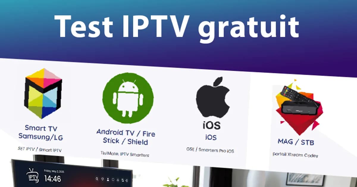Tester un abonnement IPTV : chaînes sport et films en 4K sur Smart TV
